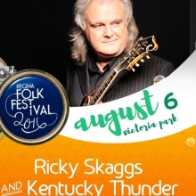 RICKY SKAGGS TO STEP INTO THE VOID AT THE REGINA FOLK FESTIVAL