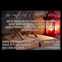 JOIN DR. STANLEY & ANDY STANLEY WITH MUSICAL PERFORMANCE BY RICKY SKAGGS AT FREE CHRISTMAS TV TAPING ON 10/11!