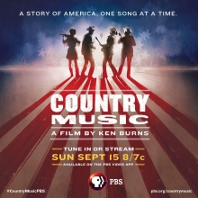 “Country Music” by Ken Burns Coming Soon to PBS – Tune in or Stream Sun., Sep. 15 at 8/7c