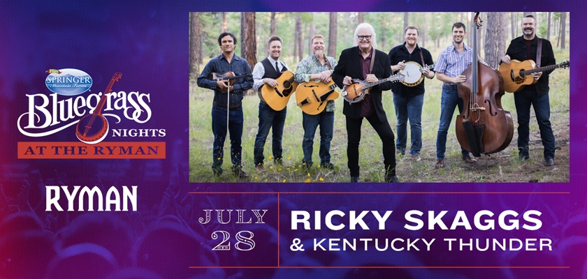 ricky skaggs & kentucky thunder to close out bluegrass nights at the ryman on 7/28!