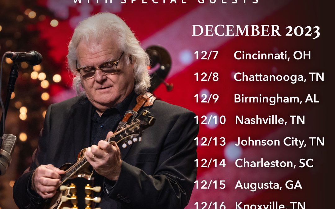 Ricky Skaggs & Kentucky Thunder Christmas with Special Guests 2023 Tour Dates!